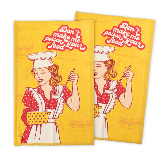 Don't Make Me Poison Your Food Kitchen Towel Set