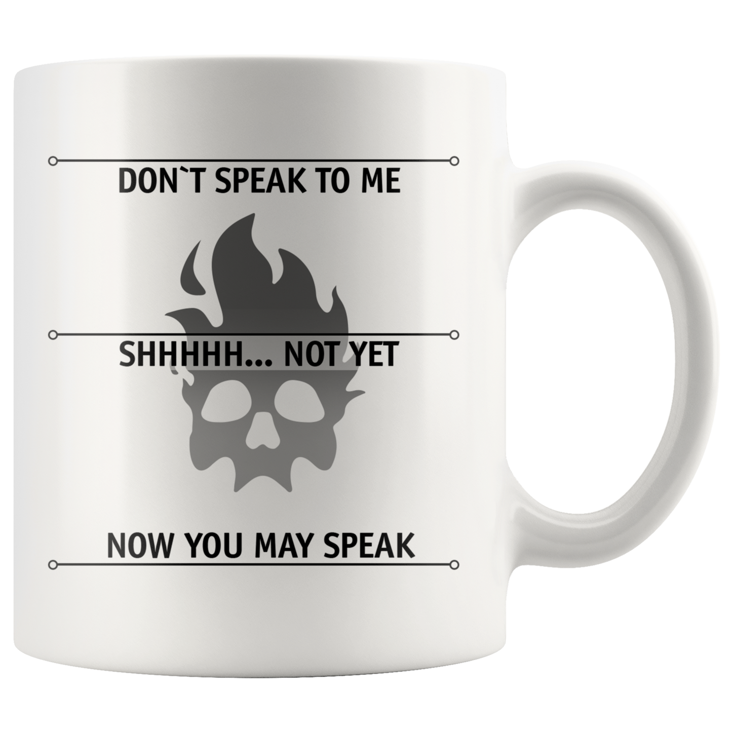 Don't Speak To Me Mug