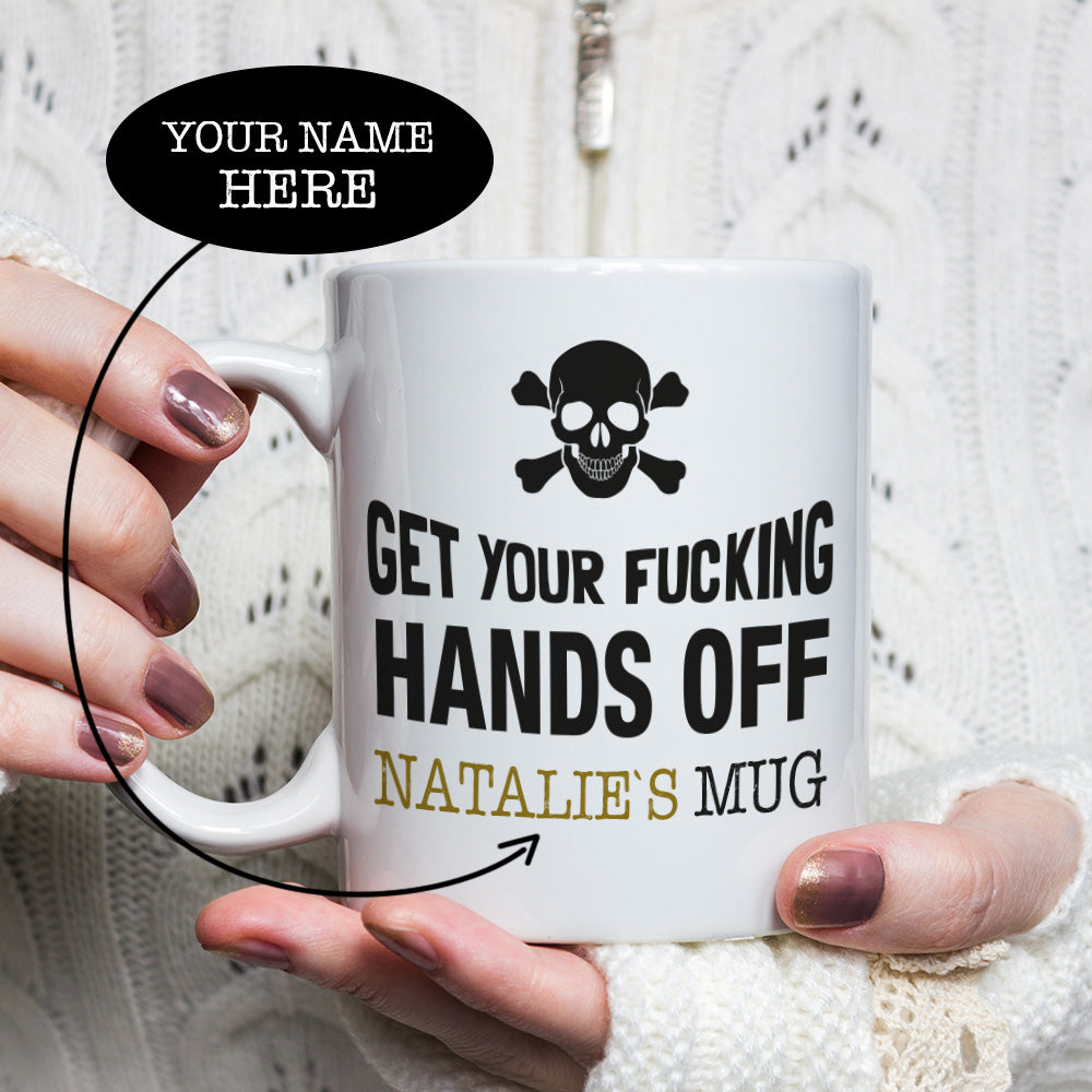 Personalized Get Your Hands Off Skull Mug | Zapps Clothing